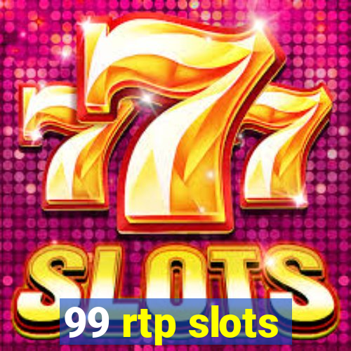 99 rtp slots